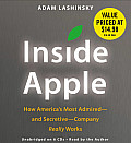 Inside Apple How Americas Most Admired & Secretive Company Really Works