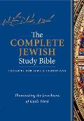 The Complete Jewish Study Bible (Hardcover): Illuminating the Jewishness of God's Word