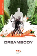 Dreambody The Bodys Role in Healing the Self