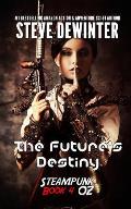 The Future's Destiny: Season One - Episode 4