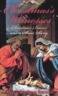Christmas's Witnesses: Nativity poems and a short story