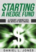Starting a Hedge Fund: A Student's Journey into the World of High Finance