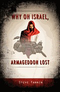 Why Oh Israel, Armageddon Lost