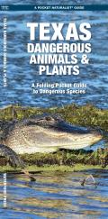 Texas Dangerous Animals & Plants: A Waterproof Folding Guide to Dangerous Species