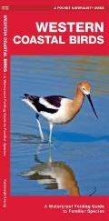 Western Coastal Birds: A Waterproof Folding Guide to Familiar Species