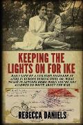 Keeping the Lights on for Ike: Daily Life of a Utilities Engineer at AFHQ in Europe During WWII; or, What to Say in Letters Home When You're Not Allo