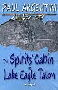 The Spirits' Cabin on Lake Eagle Talon