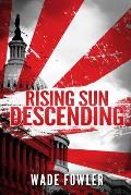 Rising Sun Descending