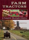 Farm Tractors A Complete Illustrated History