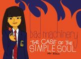 Bad Machinery Volume 3 The Case of the Simple Soul
