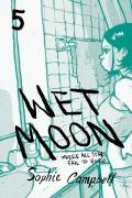 Wet Moon Volume 05 Where All Stars Fail to Burn New Edition