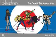 Bad Machinery Volume 8 The Case of the Modern Men