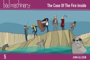 Bad Machinery Volume 5 The Case of the Fire Inside Pocket Edition
