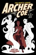 Archer Coe Volume 2 & the Way to Dusty Death