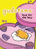 Gudetama: Love for the Lazy