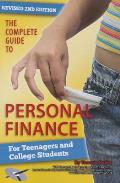 Complete Guide to Personal Finance For Teenagers & College Students Revised 2nd Edition CD ROM included