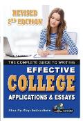 The Complete Guide to Writing Effective College Applications & Essays: Step by Step Instructions [With CD/DVD]