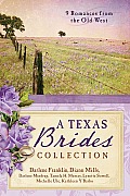 The Texas Brides Collection: 9 Complete Stories