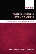 When Heaven Stands Open