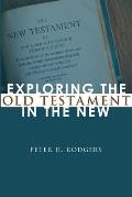 Exploring the Old Testament in the New