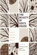 The Beauty of God's House