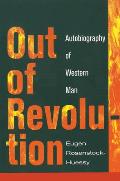 Out of Revolution: Autobiography of Western Man