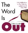 The Word Is Out: Daily Reflections on the Bible for Lesbians and Gay Men