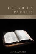 The Bible's Prophets: An Introduction for Christians and Jews