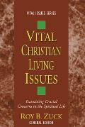 Vital Christian Living Issues