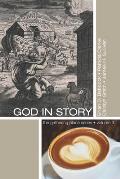 God in Story: An 8-Week Guide for Discussion and Service Groups