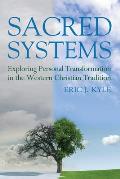 Sacred Systems: Exploring Personal Transformation in the Western Christian Tradition