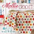 Mollie Makes Crochet 20+ Cute Projects for the Home Plus Handy Tips & Tricks