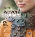 Woven Scarves 26 Inspired Designs for the Rigid Heddle Loom