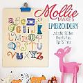 Mollie Makes Embroidery Adorable Stitched Projects Plus Tips & Tricks