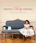 Perfect Party Dresses 12 Superb Dresses to Smock & Sew