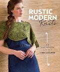 Rustic Modern Knits 23 Sophisticated Designs