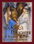 Sea Kings Daughter A Russian Legend 15th Anniversary Edition