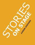 Stories on Stage: Children's Plays for Reader's Theater (or Readers Theatre), With 15 Scripts from 15 Authors, Including Louis Sachar, N