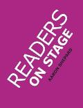 Readers on Stage: Resources for Reader's Theater (or Readers Theatre), With Tips, Scripts, and Worksheets, or How to Use Simple Children