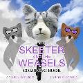 The Skeeter and the Weasels Coloring Book: A Grayscale Adult Coloring Book and Children's Storybook Featuring a Fun Story for Kids and Grown-Ups
