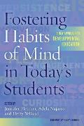 Fostering Habits of Mind in Today's Students: A New Approach to Developmental Education