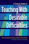 A Concise Guide to Teaching With Desirable Difficulties