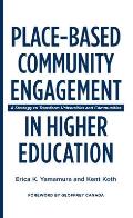 Place-Based Community Engagement in Higher Education: A Strategy to Transform Universities and Communities