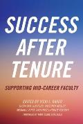 Success After Tenure: Supporting Mid-Career Faculty