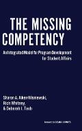 The Missing Competency: An Integrated Model for Program Development for Student Affairs