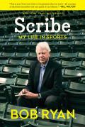 Scribe: My Life in Sports