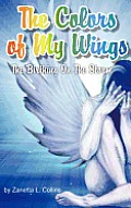 The Colors of My Wings