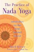 Practice of Nada Yoga Meditation on the Inner Sacred Sound