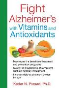 Fight Alzheimers with Vitamins & Antioxidants
