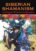 Siberian Shamanism: The Shanar Ritual of the Buryats
